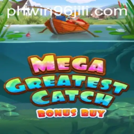 Explore the Exciting World of MegaGreatestCatchBonusBuy: A Comprehensive Guide